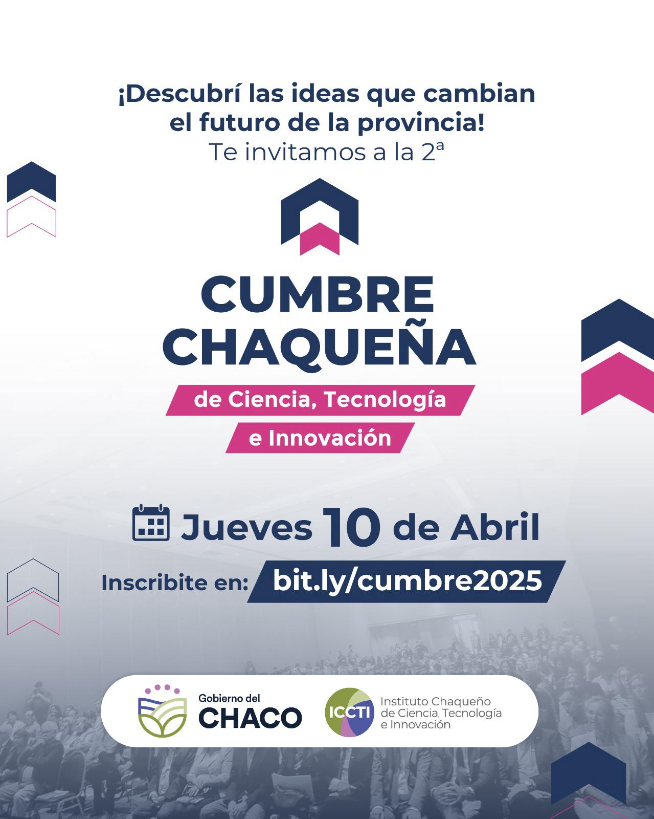 El ICCTI invita a la comunidad a la Segunda Cumbre Chaqueña de Ciencia, Tecnología e Innovación