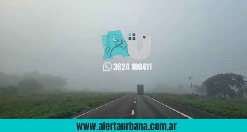Abundantes neblinas en las rutas 11 y 16