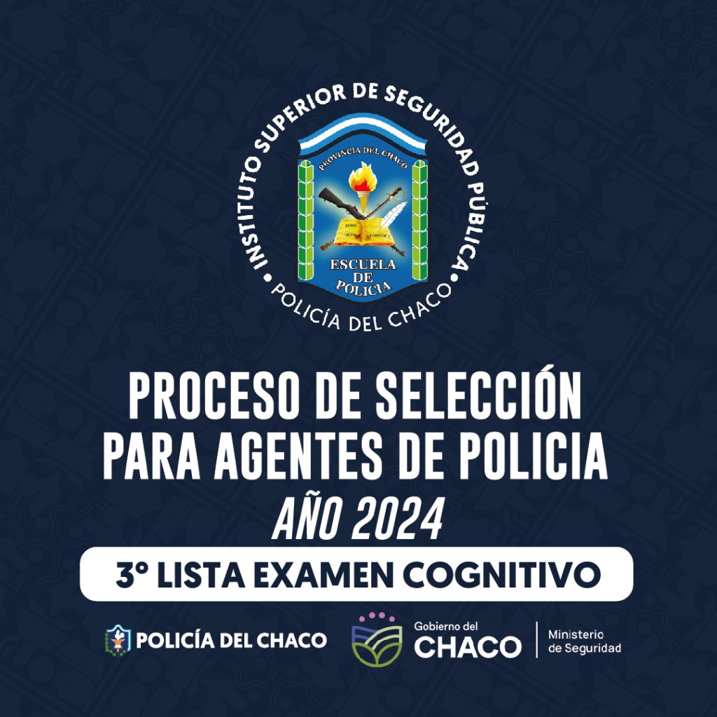 La Policía del Chaco dio a conocer el tercer listado de postulantes para el ingreso a la Fuerza