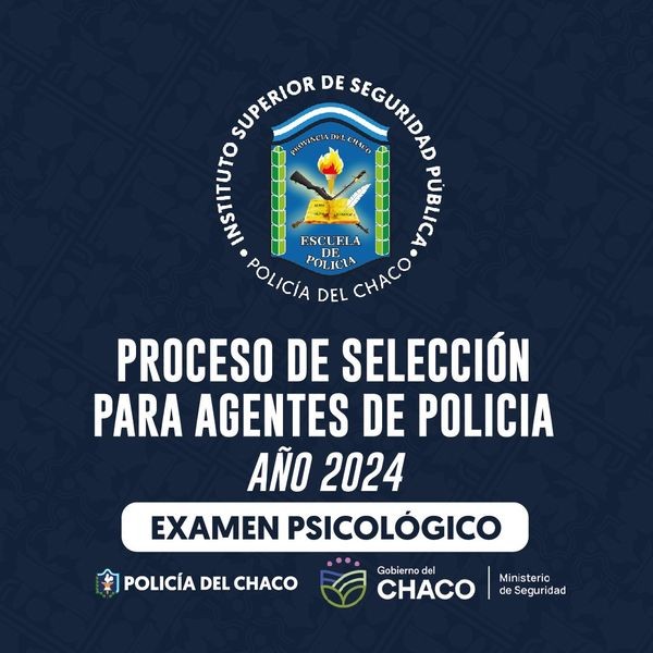 Policía del Chaco: llega el proceso de examen psicológico para los postulantes