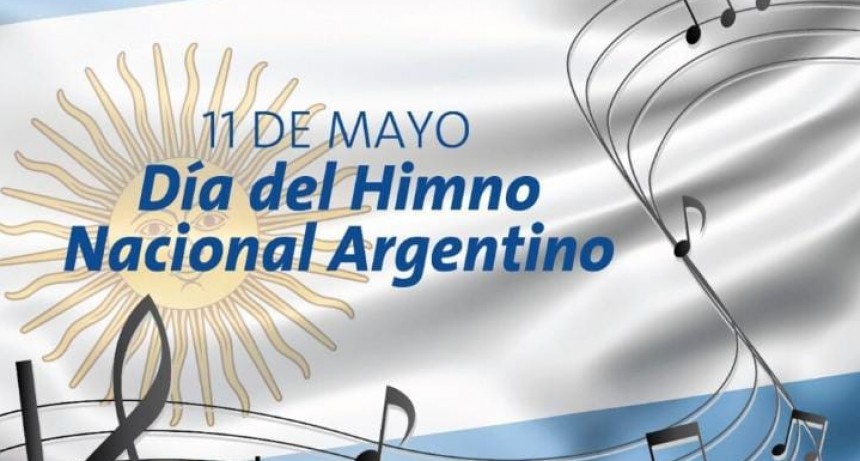 11 de Mayo: Día del Himno Nacional