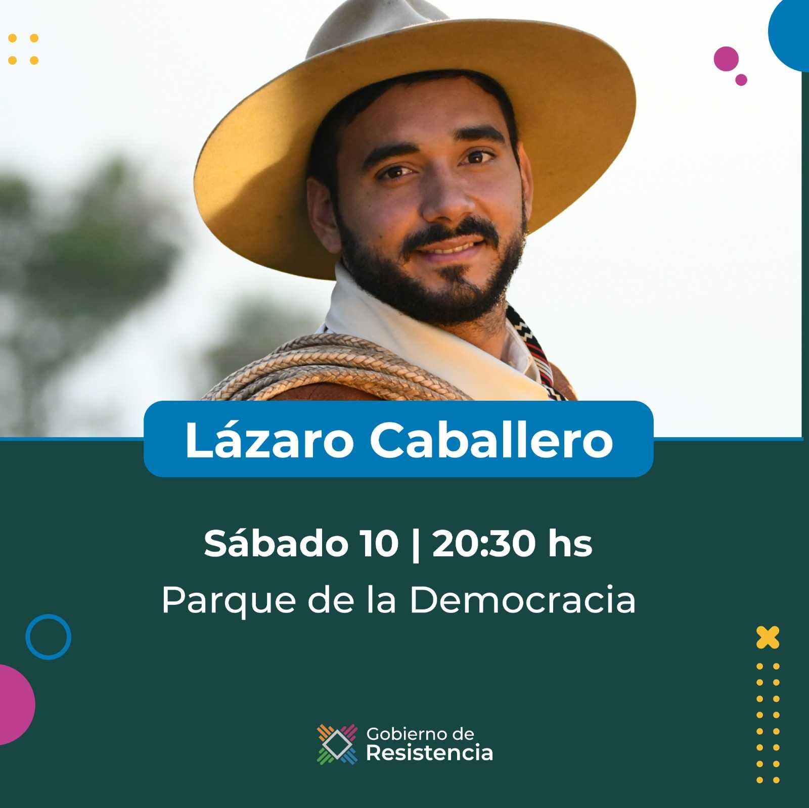 Lázaro Caballero se presentará en Resistencia este sábado 10