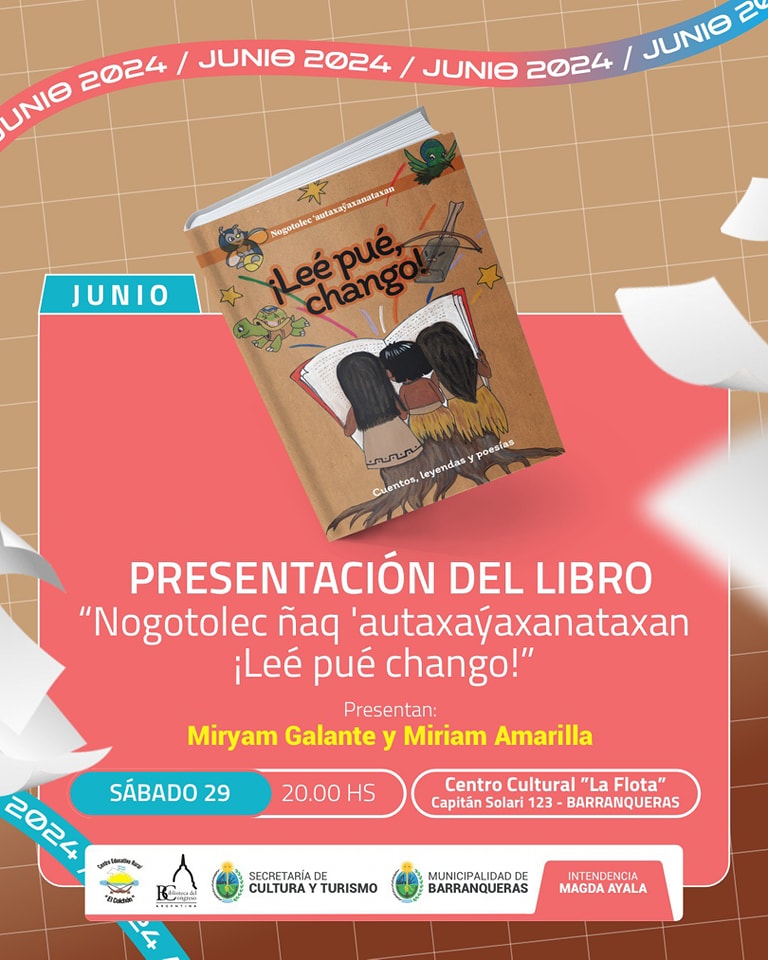  Barranqueras: presentan el libro ¡Leé pué, chango! / Nogotolec ñaq ˈautaxaу̃axanataxan