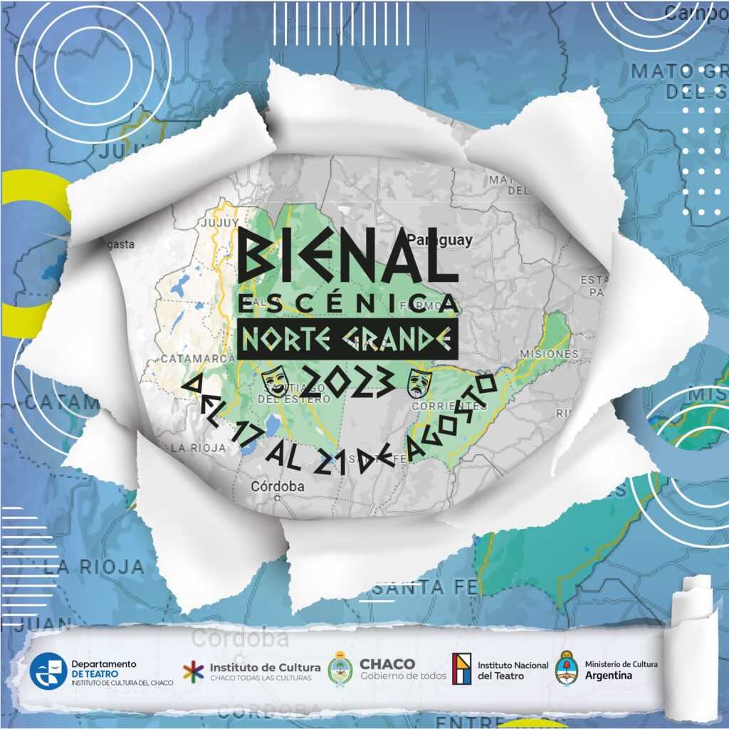 La primera Bienal Escénica del Norte Grande argentino, se realizará en siete localidades chaqueñas