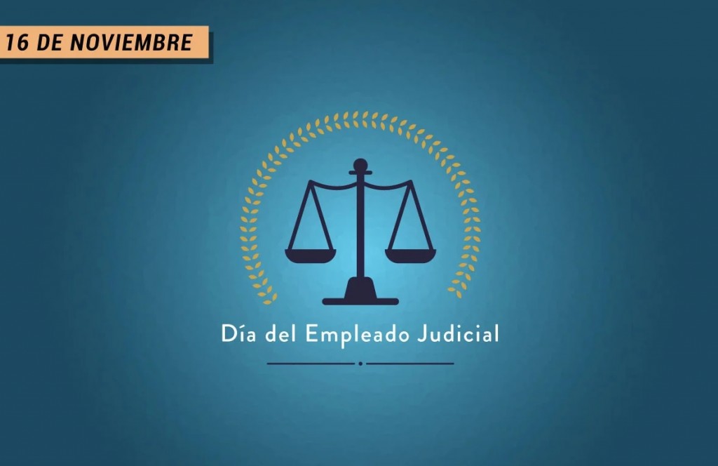 16 de noviembre, Día del Empleado Judicial
